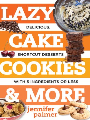 cover image of Lazy Cake Cookies & More